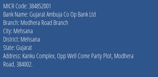 Gujarat Ambuja Co Op Bank Ltd Modhera Road Branch MICR Code
