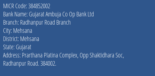Gujarat Ambuja Co Op Bank Ltd Radhanpur Road Branch MICR Code