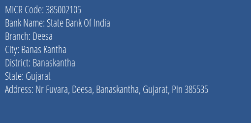 State Bank Of India Deesa MICR Code