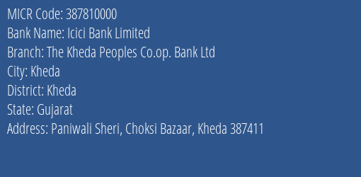 The Kheda Peoples Co Op Bank Ltd Choksi Bazaar MICR Code