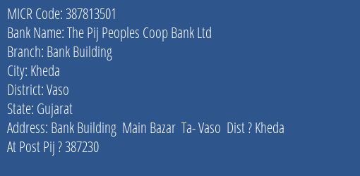 The Pij Peoples Coop Bank Ltd Bank Building MICR Code