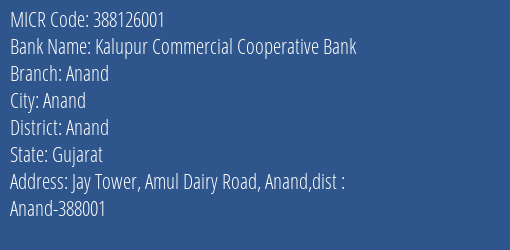 Kalupur Commercial Cooperative Bank Anand MICR Code