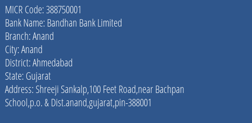 Bandhan Bank Limited Anand MICR Code