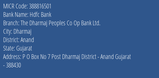 The Dharmaj Peoples Co Op Bank Ltd Dharmaj MICR Code