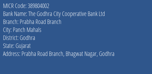 The Godhra City Cooperative Bank Ltd Prabharoad MICR Code