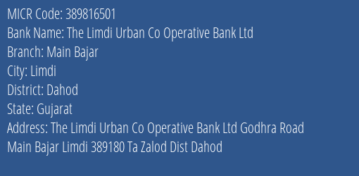 The Limdi Urban Co Operative Bank Ltd Main Bajar MICR Code