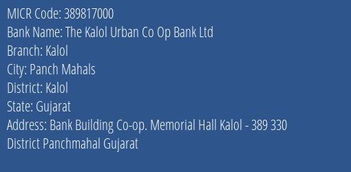 The Kalol Urban Co Op Bank Ltd Kalol MICR Code