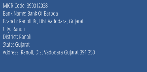 Bank Of Baroda Ranoli Br, Dist Vadodara, Gujarat MICR Code