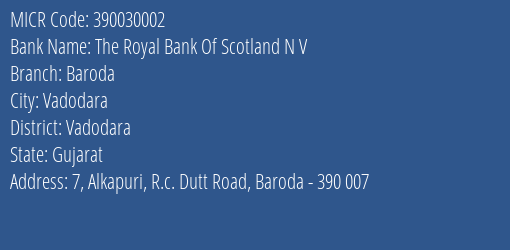 The Royal Bank Of Scotland N V Baroda MICR Code