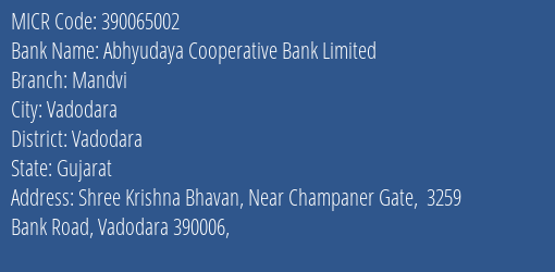 Abhyudaya Cooperative Bank Limited Mandvi MICR Code