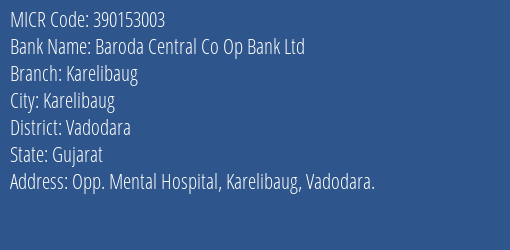 Baroda Central Co Op Bank Ltd Karelibaug MICR Code
