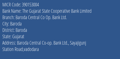 Baroda Central Co Op Bank Ltd Sayajigunj MICR Code