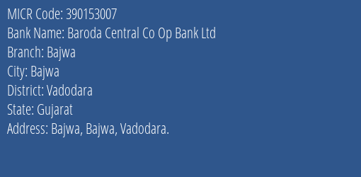 Baroda Central Co Op Bank Ltd Bajwa MICR Code