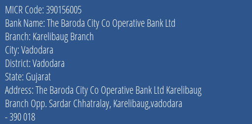 The Baroda City Co Operative Bank Ltd Karelibaug Branch MICR Code