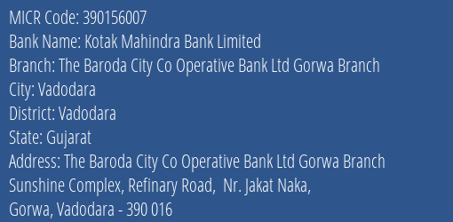 The Baroda City Co Operative Bank Ltd Gorwa Branch MICR Code