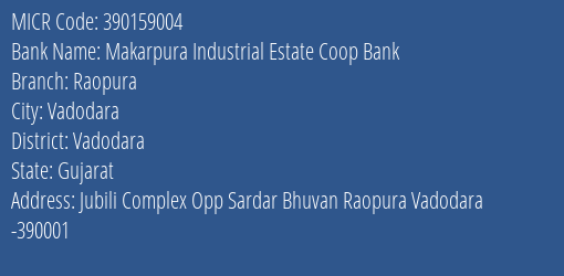 Makarpura Industrial Estate Coop Bank Raopura MICR Code