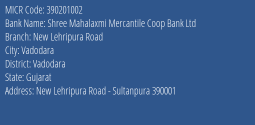 Shree Mahalaxmi Mercantile Coop Bank Ltd New Lehripura Road MICR Code