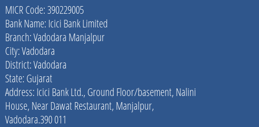 Icici Bank Limited Vadodara Manjalpur MICR Code