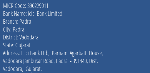 Icici Bank Limited Padra MICR Code