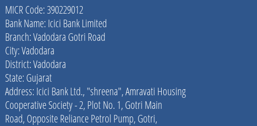 Icici Bank Limited Vadodara Gotri Road MICR Code