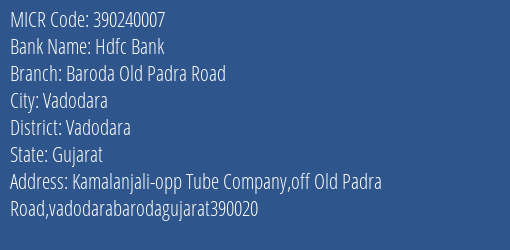 Hdfc Bank Baroda Old Padra Road MICR Code