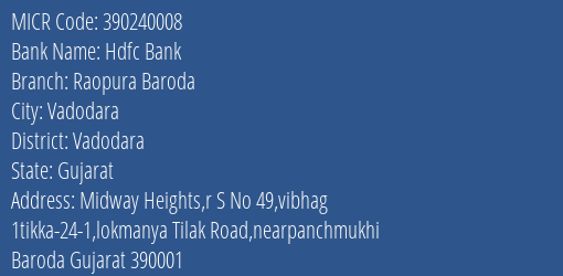 Hdfc Bank Raopura Baroda MICR Code