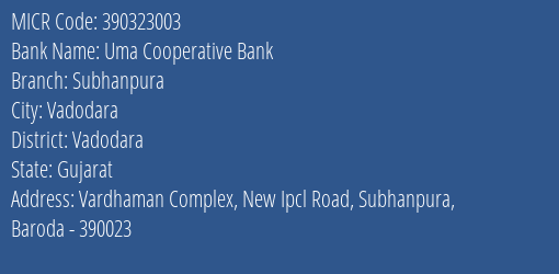 Uma Cooperative Bank Subhanpura MICR Code