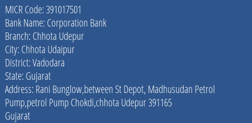 Corporation Bank Chhota Udepur MICR Code