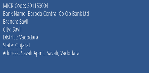 Baroda Central Co Op Bank Ltd Savli MICR Code