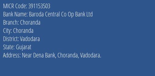 Baroda Central Co Op Bank Ltd Choranda MICR Code