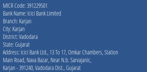 Icici Bank Limited Karjan MICR Code