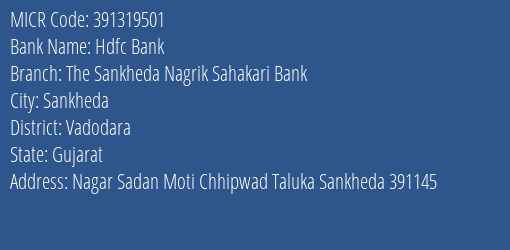 The Sankheda Nagrik Sahakari Bank Nagar Sadan MICR Code
