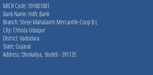 Shree Mahalaxmi Mercantile Coop Bank Ltd Dhokaliya MICR Code