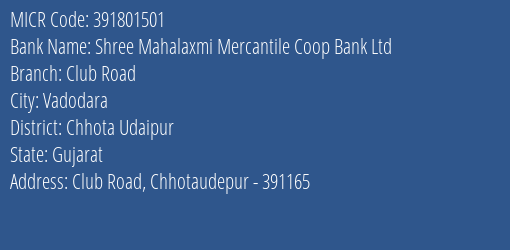 Shree Mahalaxmi Mercantile Coop Bank Ltd Club Road MICR Code