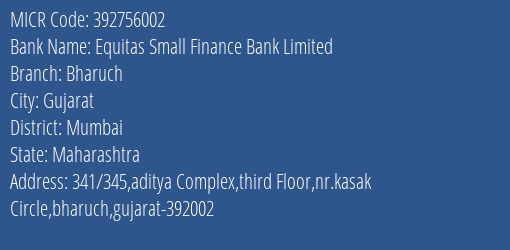Equitas Small Finance Bank Limited Bharuch MICR Code