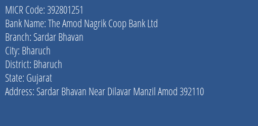 The Amod Nagrik Coop Bank Ltd Sardar Bhavan MICR Code