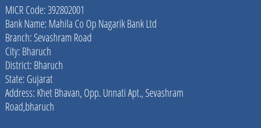 Mahila Co Op Nagarik Bank Ltd Sevashram Road MICR Code