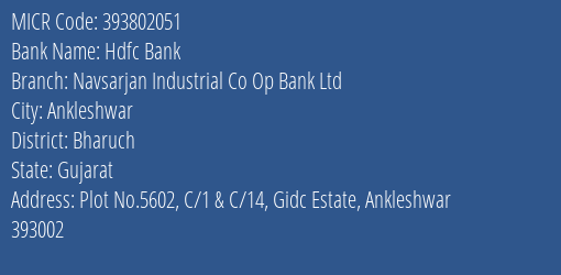 Navsarjan Industrial Co Op Bank Ltd Gidc Estate MICR Code