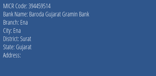 Baroda Gujarat Gramin Bank Ena MICR Code