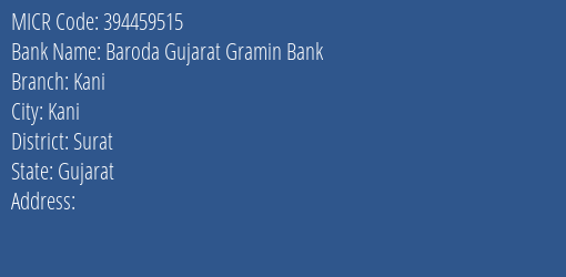 Baroda Gujarat Gramin Bank Kani MICR Code