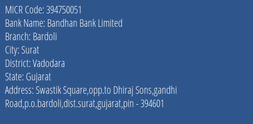 Bandhan Bank Limited Bardoli MICR Code