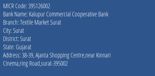 Kalupur Commercial Cooperative Bank Textile Market Surat MICR Code