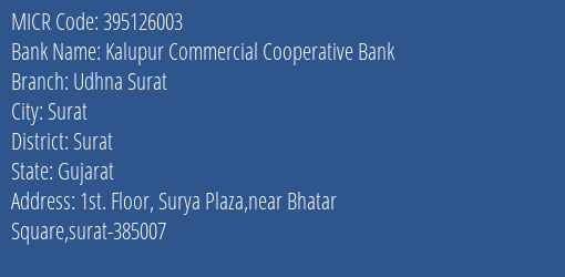 Kalupur Commercial Cooperative Bank Udhna Surat MICR Code