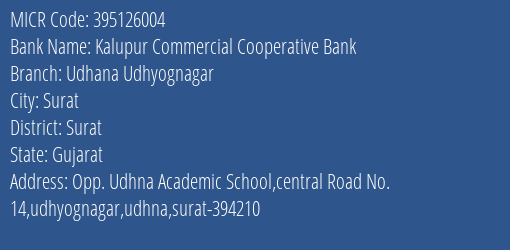 Kalupur Commercial Cooperative Bank Udhana Udhyognagar MICR Code