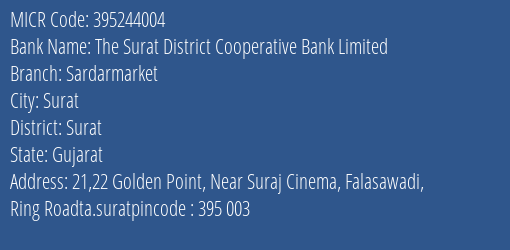The Surat District Cooperative Bank Limited Sardarmarket MICR Code