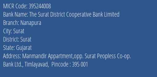 The Surat District Cooperative Bank Limited Nanapura MICR Code