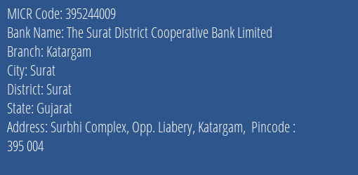The Surat District Cooperative Bank Limited Katargam MICR Code