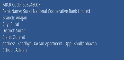 Surat National Cooperative Bank Limited Adajan MICR Code