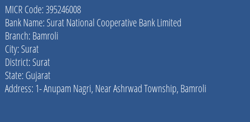 Surat National Cooperative Bank Limited Bamroli MICR Code