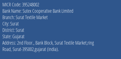Sutex Cooperative Bank Limited Surat Textile Market MICR Code